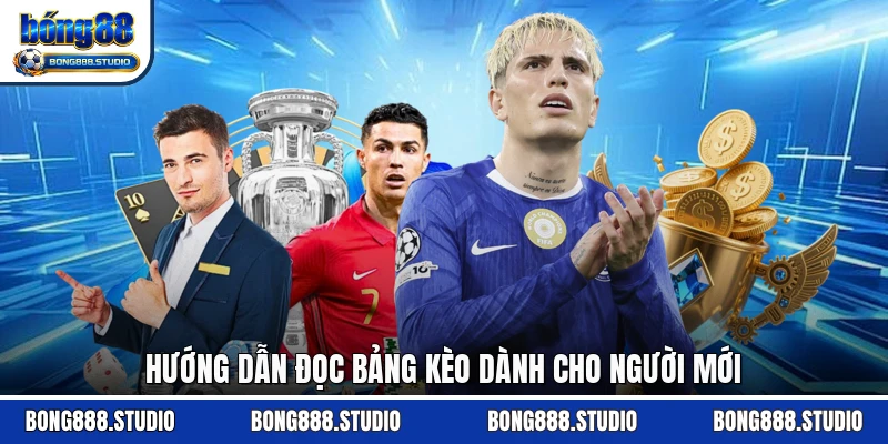 Hướng dẫn đọc bảng kèo dành cho người mới